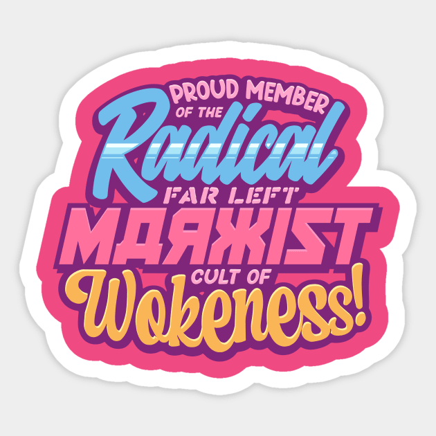 Radical Far Left Marxist Cult of Wokeness - original - dark Sticker by JackCouvela